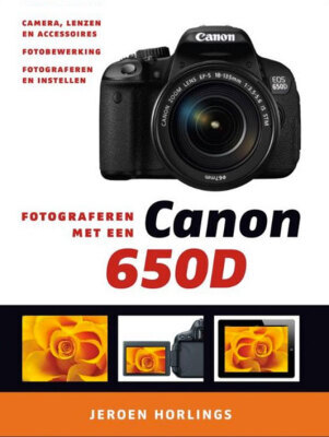 Boek: Fotograferen met een Canon 650D - Jeroen Horlings